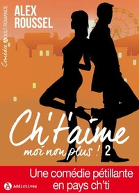 Ch’t’aime… moi non plus ! – 2