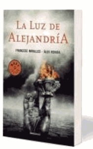 Alex Rovira et Francesc Miralles - La luz de Alejandría.