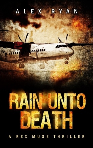  Alex Ryan - Rain unto Death - Rex Muse, #1.