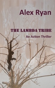  Alex Ryan - The Lambda Tribe - Bruce Highland, #6.