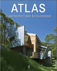 Alex Sanchez Vidiella - Atlas d'architecture écologique.