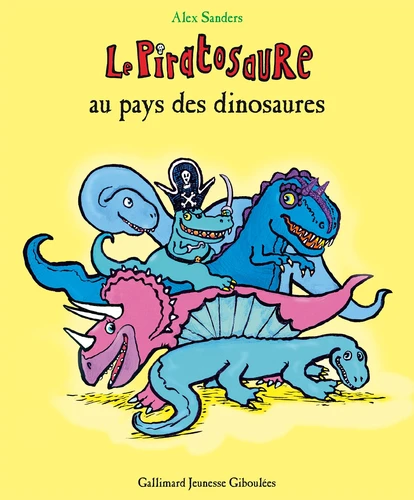 Couverture de Le Piratosaure Le Piratosaure au pays des dinosaures