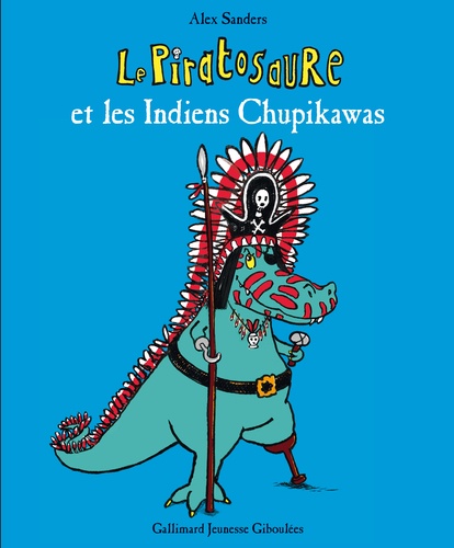 Le Piratosaure  Le Piratosaure et les Indiens Chupikawas