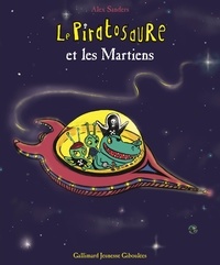 Alex Sanders - Le Piratosaure  : Le Piratosaure et les Martiens.