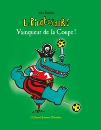 Le Piratosaure vainqueur de la coupe !