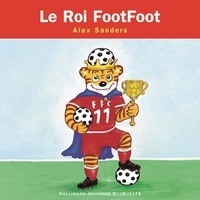 Alex Sanders - Le Roi Footfoot - Mini Rois et Reines.