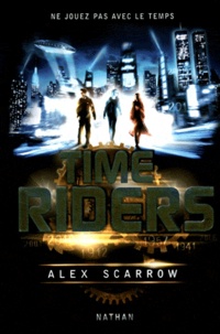 Time Riders Tome 1.pdf