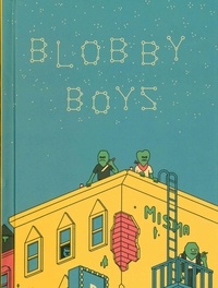 Alex Schubert - Blobby Boys.