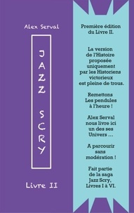 Téléchargement de forums Jazz scry - Livre 2 9782322622023 par Alex Serval (French Edition)