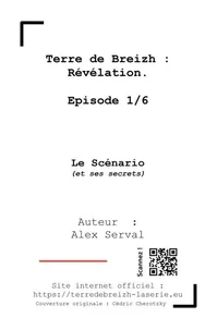 Terre de Breizh : Révélation. Le scénario