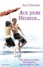 Alex Shearer - Aux jours heureux....