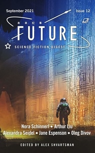  Alex Shvartsman et  Oleg Divov - Future Science Fiction Digest Issue 12 - Future Science Fiction Digest, #12.