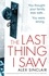 The Last Thing I Saw. A gripping psychological thriller with a twist that will take your breath away