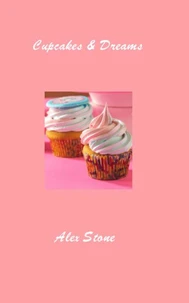 Cupcakes &amp; Dreams