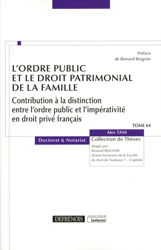 L'ordre public et le droit patrimonial de la famille. Contribution à la distinction entre l'ordre public et l'impérativité en droit privé français