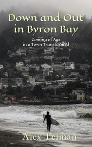 Down and Out in Byron Bay