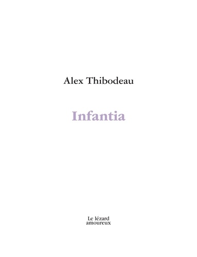 Alex Thibodeau - Infantia.