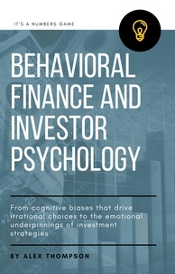  Alex Thompson - Behavioral Finance and Investor Psychology.