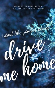  Alex Turner - I Don't Like You, But Please Drive Me Home - Christmas Eve, #2.