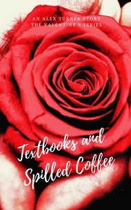 Alex Turner - Textbooks and Spilled Coffee - Valentine's Day, #2.