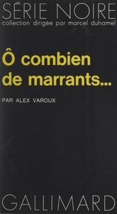 Alex Varoux et Marcel Duhamel - Ô combien de marrants....