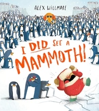Alex Willmore - I Did See a Mammoth.