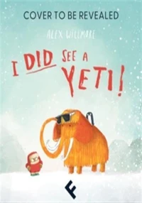 I did see a yeti!