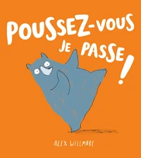 Poussez-vous je passe !