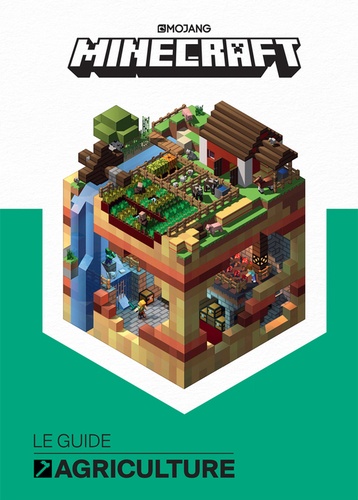 Minecraft. Le guide officiel de l'agriculture