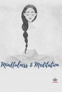 Mindfulness &amp; Meditation