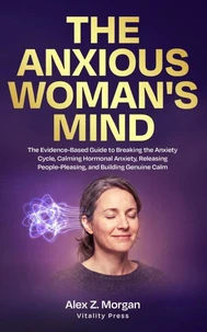 THE ANXIOUS WOMAN'S MIND