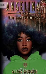  Alexa Booker - Angelina the Lost Princess - Angelina the Lost Princess, #1.