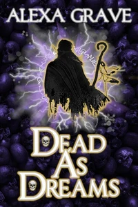 Dead As Dreams (Saga of Souls &amp; Dreams)