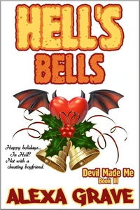 Hell's Bells (Devil Made Me, 3)