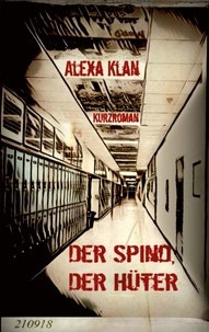 Alexa Klan - Der Spind, der Hüter.