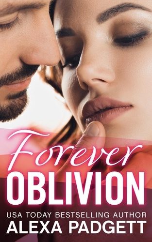  Alexa Padgett - Forever Oblivion - Oblivion, #4.