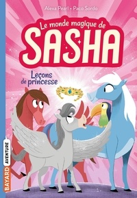 Alexa Pearl - Le monde magique de Sasha, Tome 04 - Leçons de princesse.
