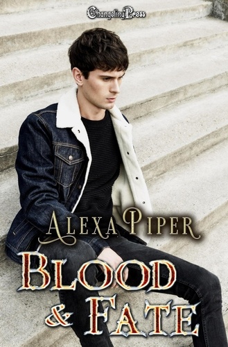  Alexa Piper - Blood &amp; Fate - Monster Apocalypse, #3.