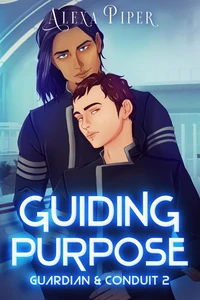 Guiding Purpose (Guardian &amp; Conduit, 2)