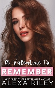  Alexa Riley - A Valentine to Remember.