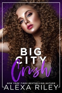  Alexa Riley - Big City Crush.