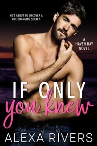  Alexa Rivers - If Only You Knew - Haven Bay, #4.