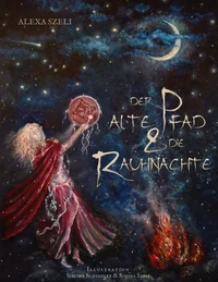 Der alte Pfad &amp; die Rauhnächte