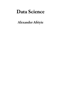  Alexander Afriyie - Data Science.