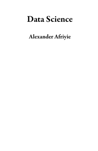  Alexander Afriyie - Data Science.