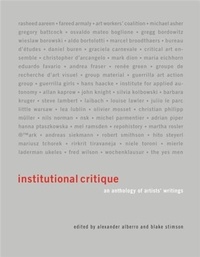 Alexander Alberro - Institutional Critique - An anthology of artists writings.