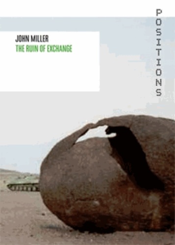 Alexander Alberro - John Miller - The Ruin of Exchange.