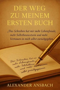 Der Weg zu meinem ersten Buch