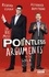 The 100 Most Pointless Arguments in the World. A pointless book written by the presenters of the hit BBC 1 TV show