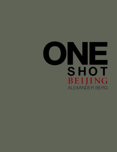 Alexander Berg - One Shot - Beijing.